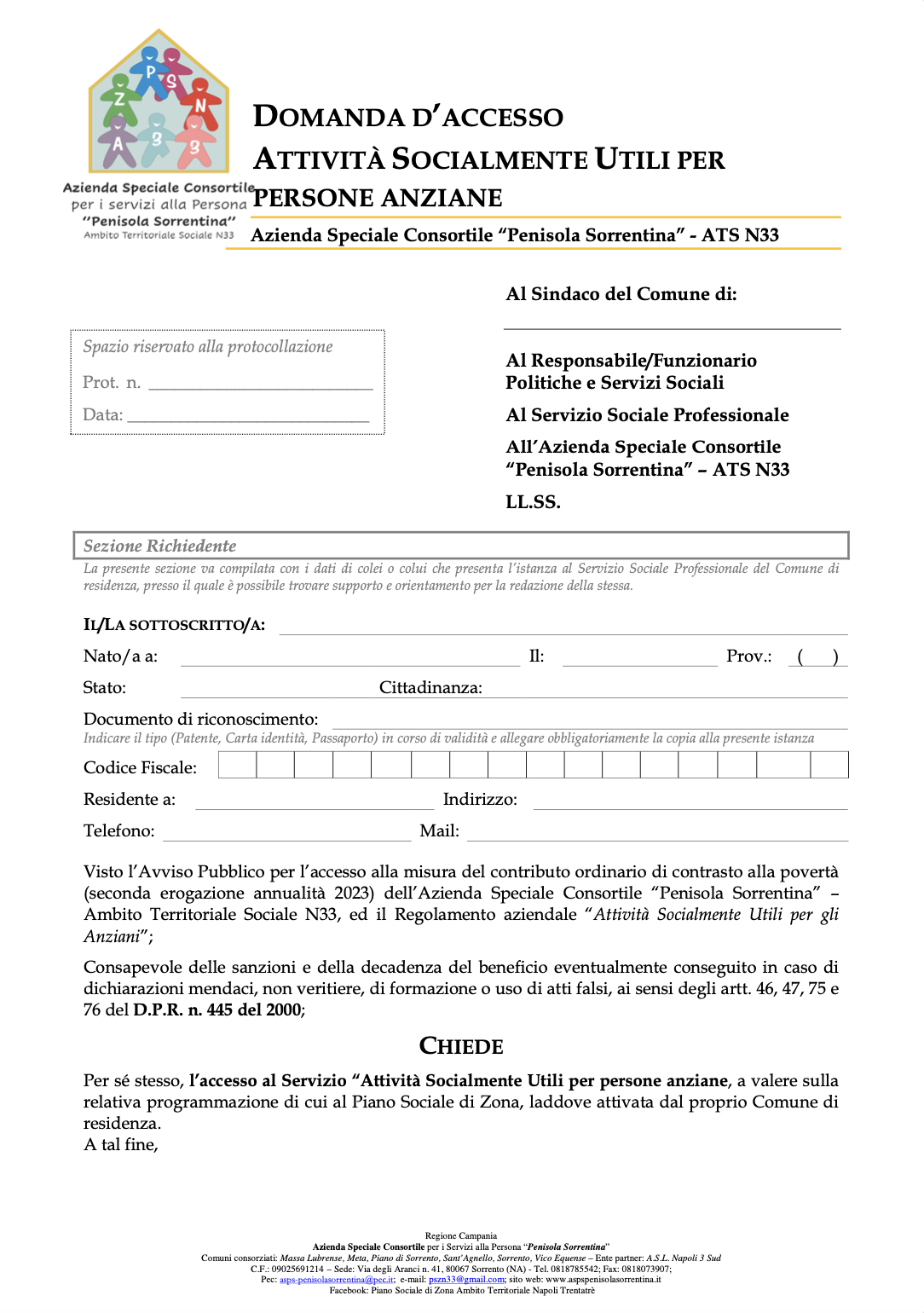 Il modello deve essere richiesto agli uffici o scaricato online